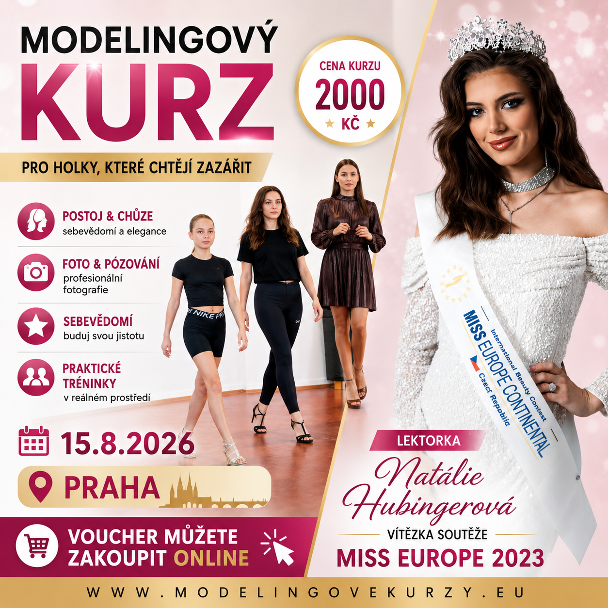 MODELINGOV� KURZ V PRAZE: Nau�te se chodit jako modelka pod veden�m v�t�zky Miss Europe 2023